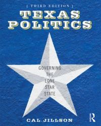 Cover image for Texas Politics: Governing the Lone Star State