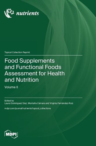 Cover image for Food Supplements and Functional Foods Assessment for Health and Nutrition