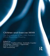 Cover image for Children and Exercise XXVIII: The Proceedings of the 28th Pediatric Work Physiology Meeting