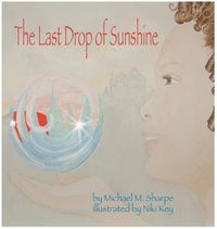 Cover image for The Last Drop of Sunshine