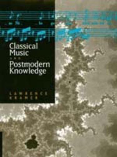 Cover image for Classical Music and Postmodern Knowledge