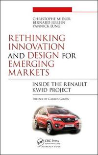 Cover image for Rethinking Innovation and Design for Emerging Markets: Inside the Renault Kwid Project