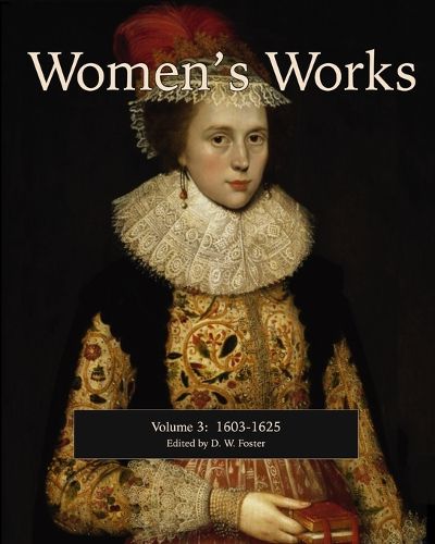 Cover image for Women's Works, Volume 3 (1603-1625)