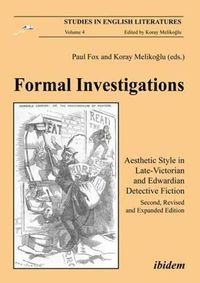 Cover image for Formal Investigations - Aesthetic Style in Late-Victorian and Edwardian Detective Fiction