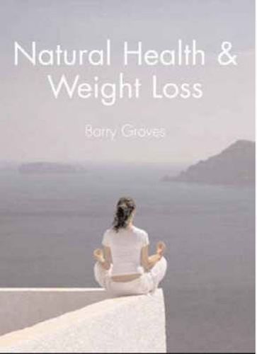 Cover image for Natural Health and Weight Loss