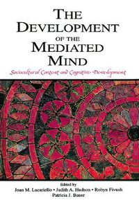 Cover image for The Development of the Mediated Mind: Sociocultural Context and Cognitive Development