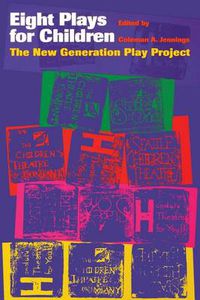 Cover image for Eight Plays for Children: The New Generation Play Project