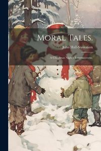 Cover image for Moral Tales.