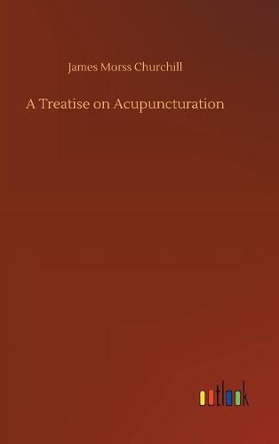 Cover image for A Treatise on Acupuncturation