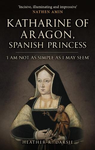 Cover image for Katharine of Aragon, Spanish Princess