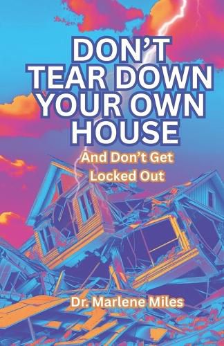 Cover image for Don't Tear Down Your Own House