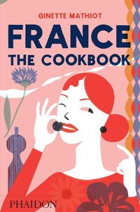 Cover image for France: The Cookbook