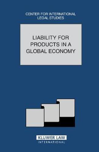 Cover image for Liability for Products in a Global Economy