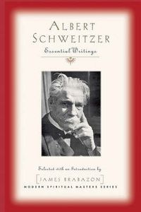 Cover image for Albert Schweitzer: Essential Writings