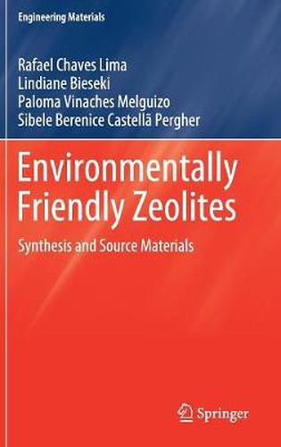 Environmentally Friendly Zeolites: Synthesis and Source Materials