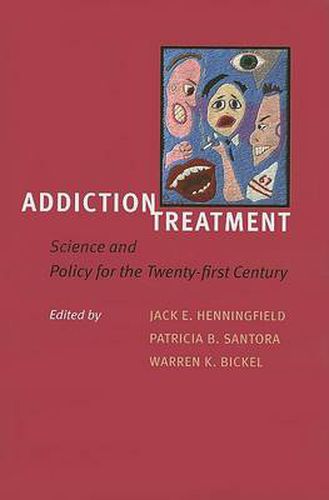 Cover image for Addiction Treatment: Science and Policy for the Twenty-first Century