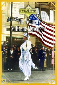 Cover image for The Women's Suffrage Movement the Women's Suffrage Movement