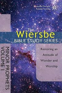 Cover image for Wiersbe Bible Study Series: Minor Prophets Vol 1