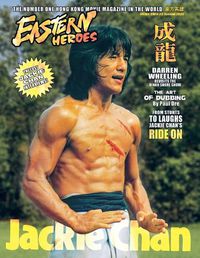 Cover image for Eastern Heroes Vol No2 Issue No 1 Jackie Chan Special Collectors Edition Softback Edition