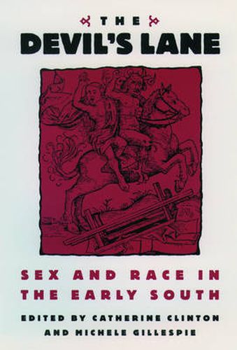 The Devil's Lane: Sex and Race in the Early South