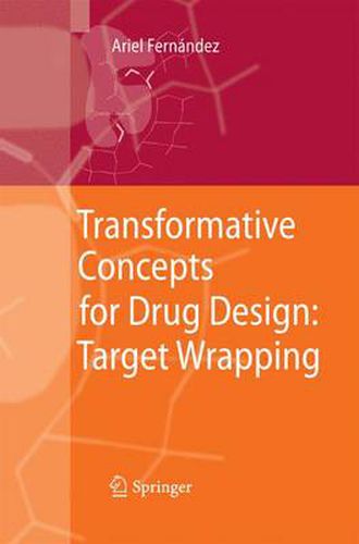 Cover image for Transformative Concepts for Drug Design: Target Wrapping