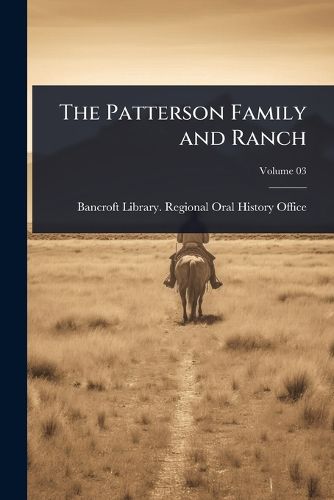 Cover image for The Patterson Family and Ranch