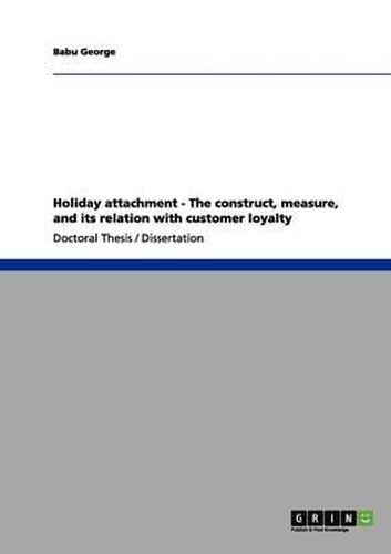 Cover image for Holiday Attachment - The Construct, Measure, and Its Relation with Customer Loyalty