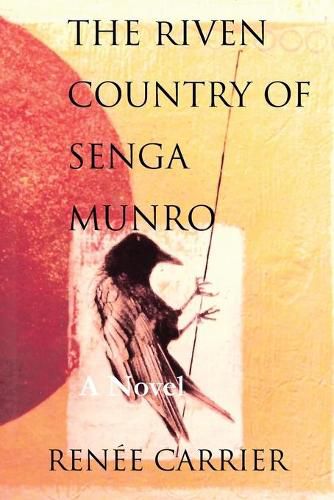 Cover image for The Riven Country of Senga Munro