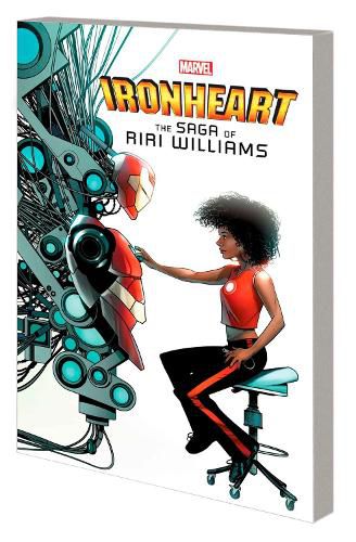 Cover image for IRONHEART: THE SAGA OF RIRI WILLIAMS