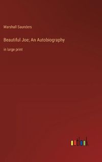 Cover image for Beautiful Joe; An Autobiography