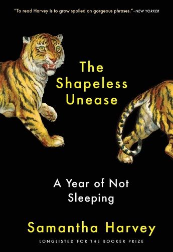 Cover image for The Shapeless Unease: A Year of Not Sleeping