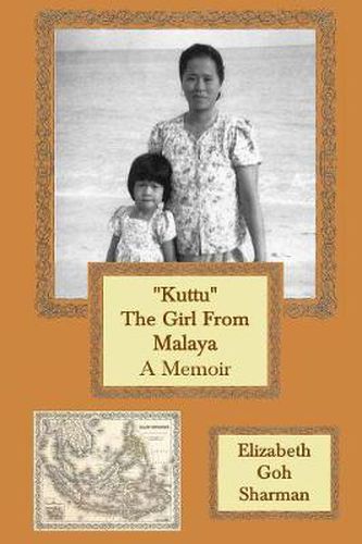 Cover image for "Kuttu" The Girl from Malaya: A Memoir