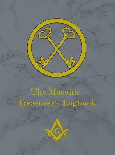 Cover image for The Masonic Treasurer's Logbook