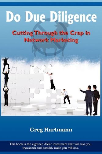 Cover image for Do Due Diligence: Cutting Through The Crap in Network Marketing