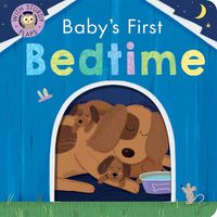 Cover image for Baby's First Bedtime: With Sturdy Flaps
