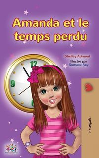 Cover image for Amanda and the Lost Time (French Children's Book)