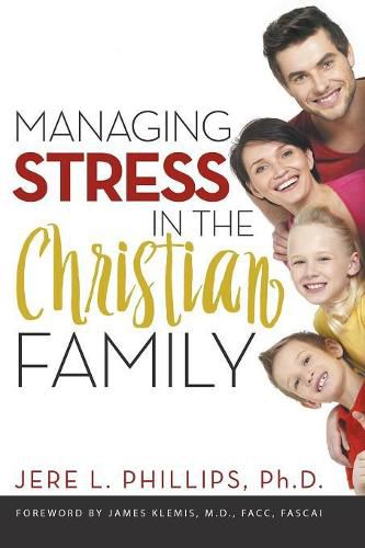 Cover image for Managing Stress in the Christian Family