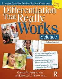 Cover image for Differentiation That Really Works Grades 6-12: Science