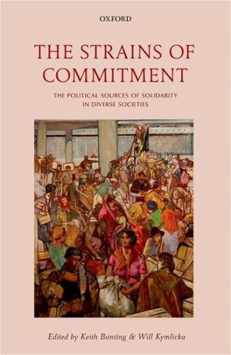 Cover image for The Strains of Commitment: The Political Sources of Solidarity in Diverse Societies