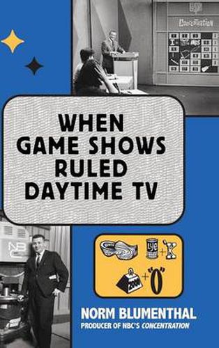 Cover image for When Game Shows Ruled Daytime TV (Hardback)