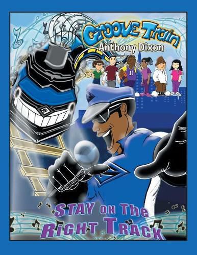 Cover image for Groove Train: Stay on the Right Track