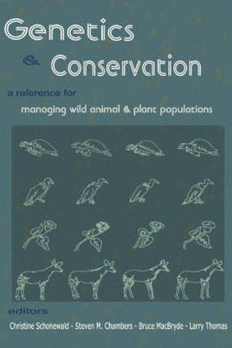 Cover image for Genetics and Conservation: A Reference for Managing Wild Animal and Plant Populations