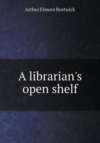 Cover image for A librarian's open shelf