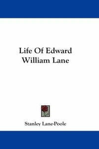 Cover image for Life of Edward William Lane