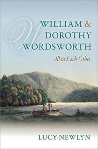 Cover image for William and Dorothy Wordsworth: 'All in each other