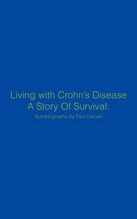 Cover image for Living with Crohn's Disease a Story of Survival