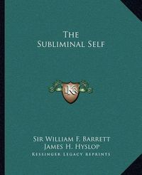 Cover image for The Subliminal Self