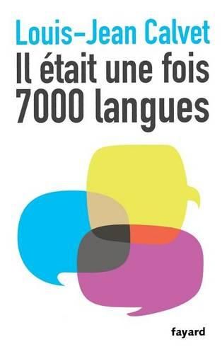 Cover image for Il etait une fois 7000 langues