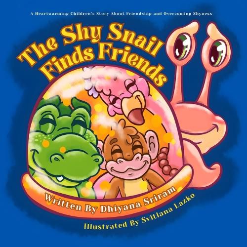 Cover image for The Shy Snail Finds Friends
