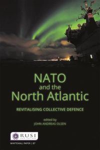 Cover image for NATO and the North Atlantic: Revitalising Collective Defence